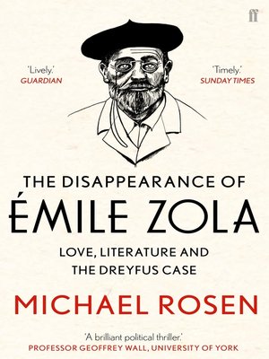cover image of The Disappearance of Émile Zola: Love, Literature and the Dreyfus Case